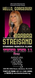 Rebecca Clark Streisand Show in Florida Feb 11th